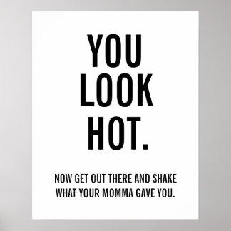 Póster Estás Caliente, Ahora Sal.