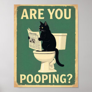 Póster "¿Estás Defecando?" Gatos Negros Divertidos