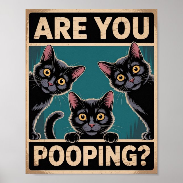 Póster "¿Estás Defecando?" Gatos Negros Divertidos (Frente)