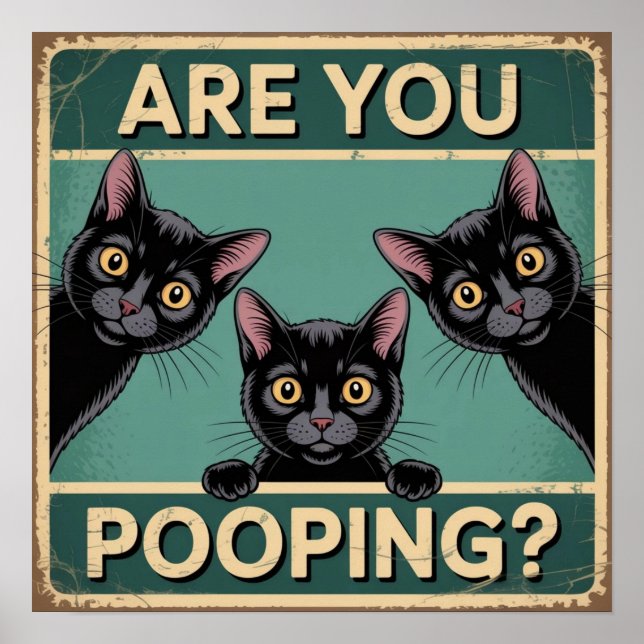 Póster "¿Estás Defecando?" Gatos Negros Divertidos (Frente)