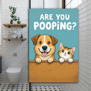 Póster ¿Estás Defecando? Lindo Perro y Gato Divertido