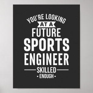 Póster Estás mirando a un futuro ingeniero deportivo