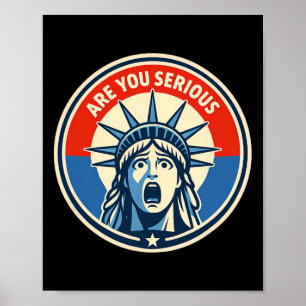 Póster ¿Estás Serio - Estatua de la Libertad - Donald Tru