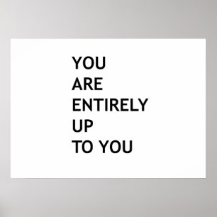 Póster Estás totalmente a la altura de ti