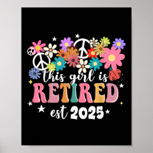 Póster Este Chica Está Retirado 2025 Retro Shirt Floral R