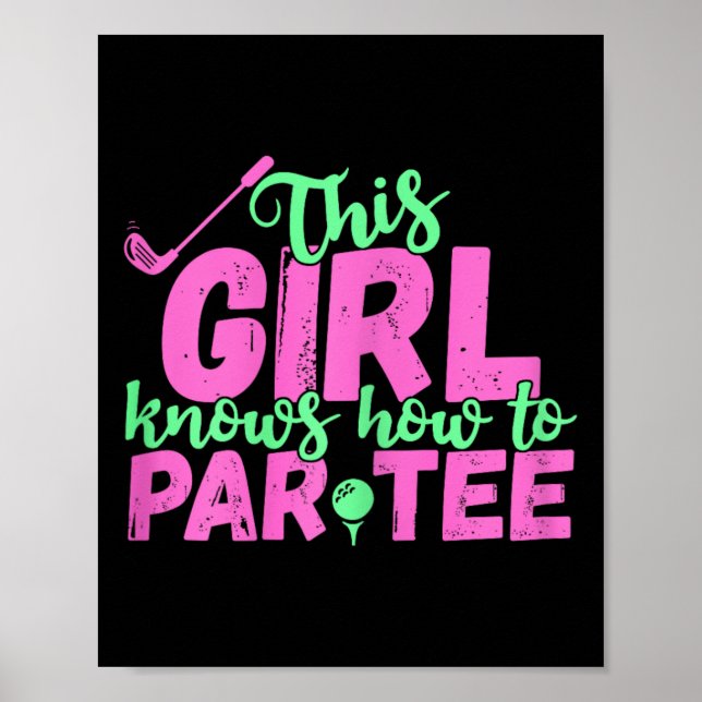 Póster Este Chica Sabe Cómo Par - Gracioso Lets Fiesta Go (Frente)