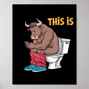 Póster Este Es Bullsht Funny Bull Toilet Humorous Cow Des