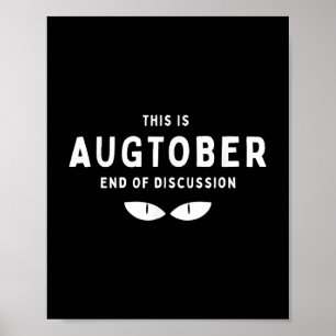 Póster Este Es El Fin De Agosto De La Discusión.