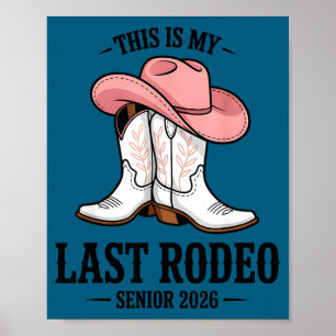 Póster Este es el último rodeo de graduación de vaquera s