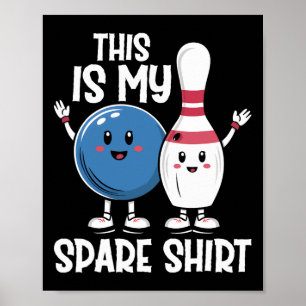 Póster Este Es Mi Boliche De Camisas De Repuesto Ll Y Bol