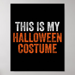 Póster Este Es Mi Costume Halloween Hombres Mujeres Niños