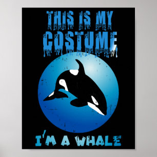 Póster Este Es Mi Disfraz De Ballena Gracioso Halloween