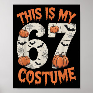 Póster Este es mi disfraz de Halloweem 67
