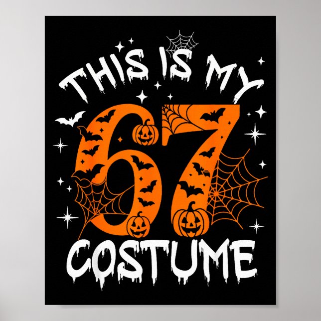 Póster Este es mi disfraz de Halloween 67 número 6 7 meme (Frente)