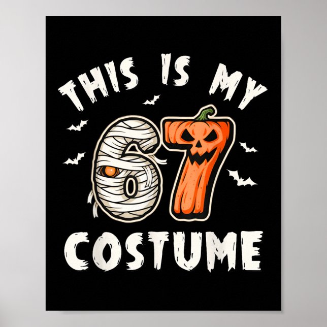 Póster Este es mi disfraz de Halloween 67 número 6 7 Meme (Frente)