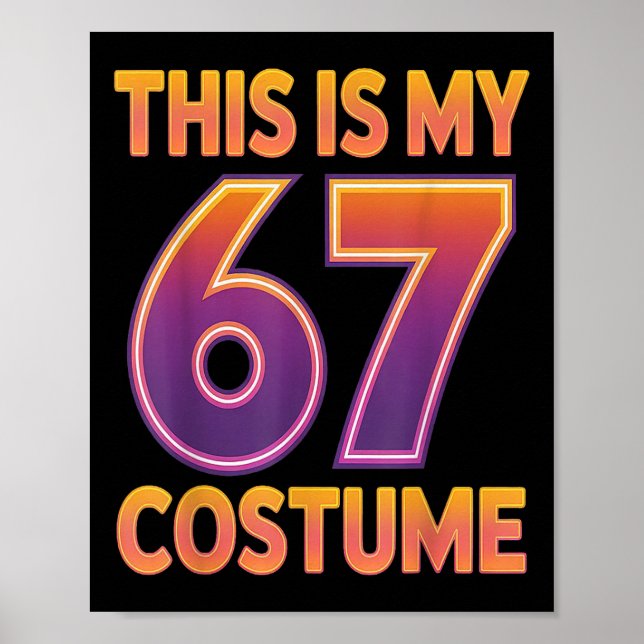 Póster Este es mi disfraz de Halloween 67 número 6 7 meme (Frente)
