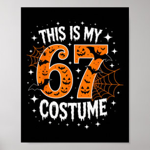 Póster Este es mi disfraz de Halloween 67 número 6 7 Meme