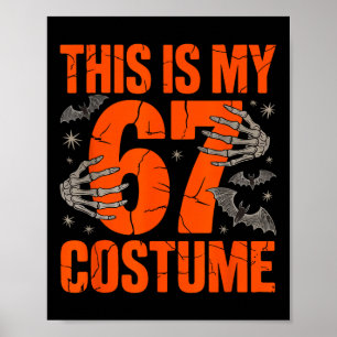 Póster Este es mi disfraz de Halloween 67 número 6 7 Meme