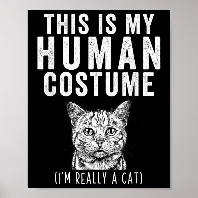 Póster Este Es Mi Disfraz De Humano Realmente Soy Un Gato (Frente)