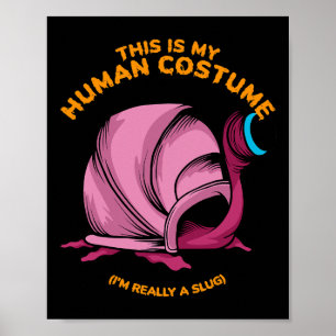Póster Este es mi disfraz humano, en realidad soy un homb