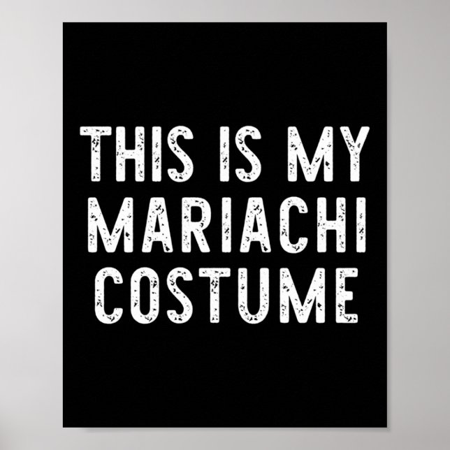 Póster Este es mi disfraz Mariachi Halloween Funny Easy K (Frente)
