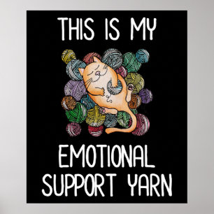 Póster Este Es Mi Emocional Apoyo Yarn
