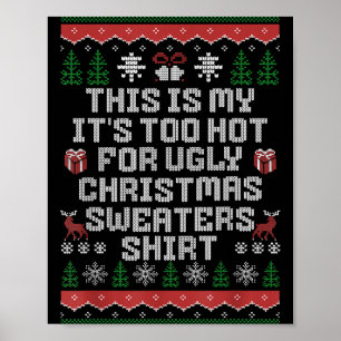 Póster Este Es Mi Es Demasiado Caliente Para Feo Navidad