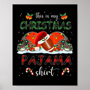 Póster Este es mi Navidad Camisas de Pajama Fútbol Me Xma
