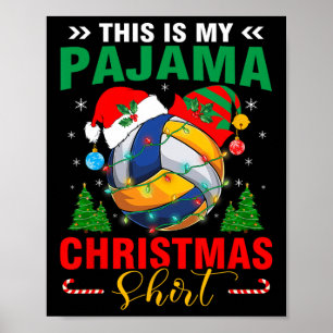 Póster Este es mi Navidad Pajama Volleyball Ball Santa