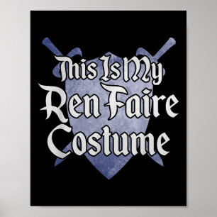Póster Este Es Mi Ren Faire Costume Funny Renaissance Fai