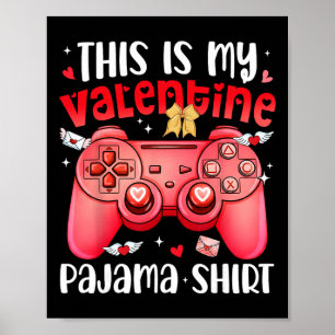 Póster Este Es Mi San Valentín Pijama Video Juegos Chico