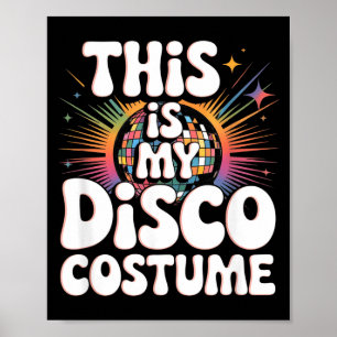 Póster Este Es Mi Traje De Disco Divertido Disco Retro 70