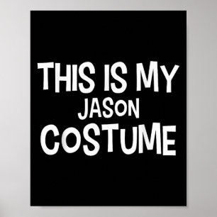 Póster Este Es Mi Traje Sencillo Jason Costume Halloween