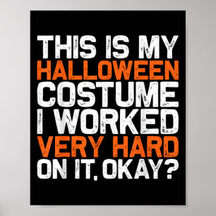 Póster Este Es Mi Vago Disfraz De Halloween Que Trabajé M