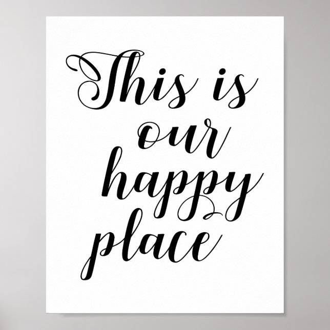 Póster Este Es Nuestro Lugar Feliz Poster (Frente)