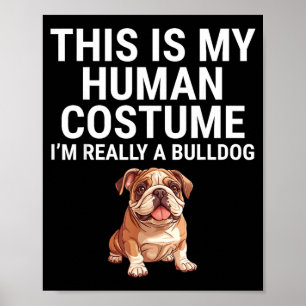 Póster Este es un disfraz humano Un bulldog perro Hallowe