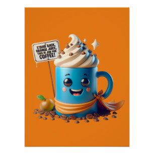 Póster ¡Este Es Un Trabajo Para El Café!