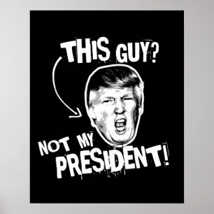 Póster Este individuo no es mi presidente -- Diseño del