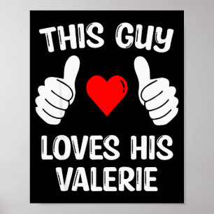 Póster Este Tipo Ama a Su Novia Valerie Esposa Valenti