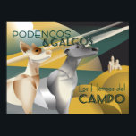 Póster Estilo Art Deco Vintage de Podenco y Galgo<br><div class="desc">Este poster vintage de estilo Art Déco celebra estos increíbles cascos de caza españoles, el Podenco y el Galgo. En español, las palabras se traducen como "Podencos y Galgos, héroes de los campos". Este diseño de perros vintage presenta el encanto de una época pasada, combinado con la elegante belleza del...</div>