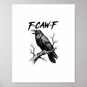 Póster Estilo clásico Meme Amante del Cuervo F Caw F