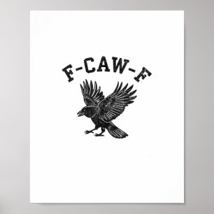 Póster Estilo Estético de Cuervo Divertido F-Caw-F
