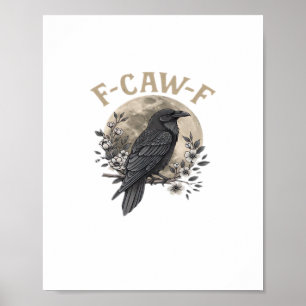 Póster Estilo gráfico divertido de cuervo que dice F Caw