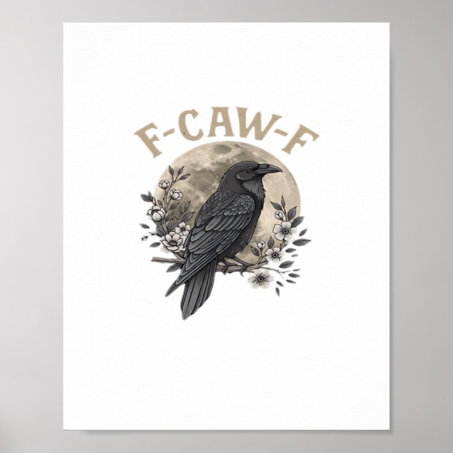 Póster Estilo gráfico divertido de cuervo que dice F Caw  (Frente)