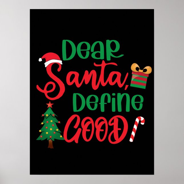 Póster Estimado Santa Define buenos Navidades graciosos (Frente)