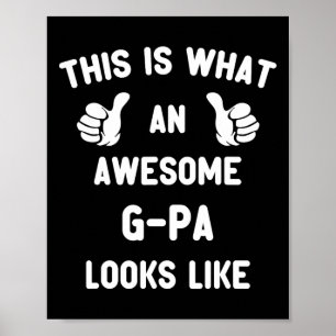 Póster Esto Es Lo Que Un Increíble G-pa Parece Guay Gpa