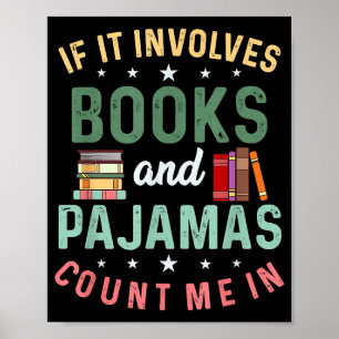 PÓSTER ESTO IMPLICA LIBROS Y PAJAMAS ME CUENTAN EN LECTUR