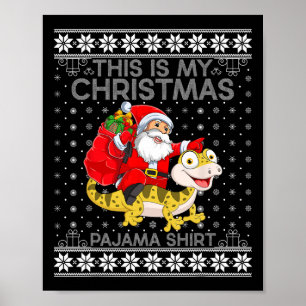 Póster Estos son mis Navidades Pajamas Santa Riding Lizar