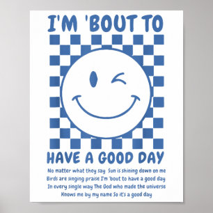 Póster Estoy A Punto De Tener Un Buen Día