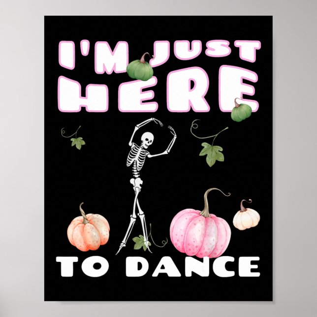 Póster Estoy aquí para bailar esqueleto (Frente)
